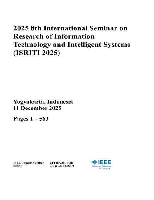 Research of Information Technology and Intelligent Systems (ISRITI), 2025 8th International Seminar on (2 VOLS)