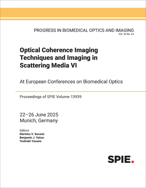 OPTICAL COHERENCE IMAGING TECHNIQUES AND IMAGING IN SCATTERING MEDIA VI