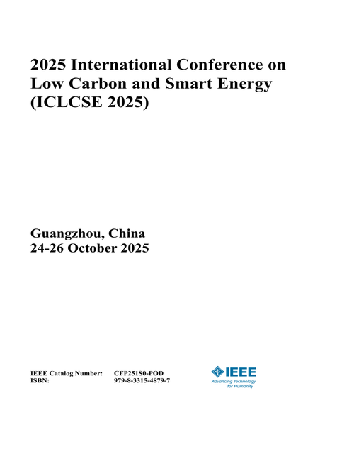 Low Carbon and Smart Energy (ICLCSE), 2025 International Conference on