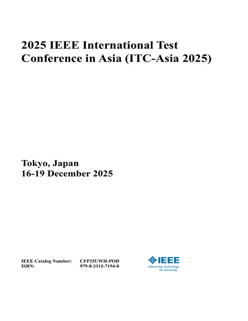 Test Conference in Asia (ITC-Asia), 2025 IEEE International