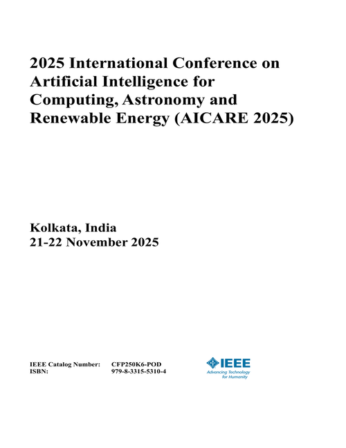 Artificial Intelligence for Computing, Astronomy and Renewable Energy (AICARE), 2025 International Conference on