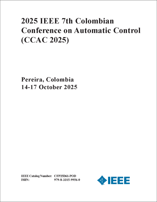 Automatic Control (CCAC), 2025 IEEE 7th Colombian Conference on