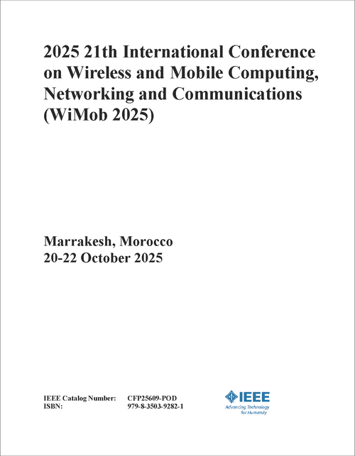 Wireless and Mobile Computing, Networking and Communications (WiMob), 2025 21th International Conference on