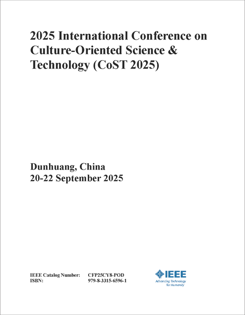 Culture-Oriented Science & Technology (CoST), 2025 International Conference on