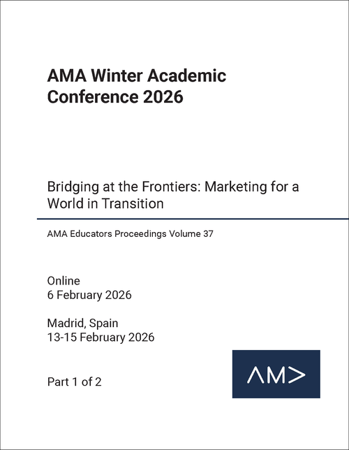 ACADEMIC CONFERENCE. AMA WINTER. 2026. (2 PARTS) BRIDGING AT THE FRONTIERS: MARKETING FOR A WORLD IN TRANSITION