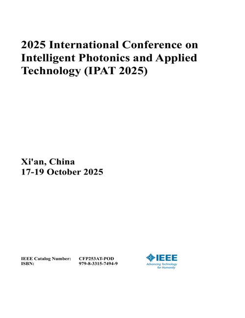Intelligent Photonics and Applied Technology (IPAT), 2025 International Conference on