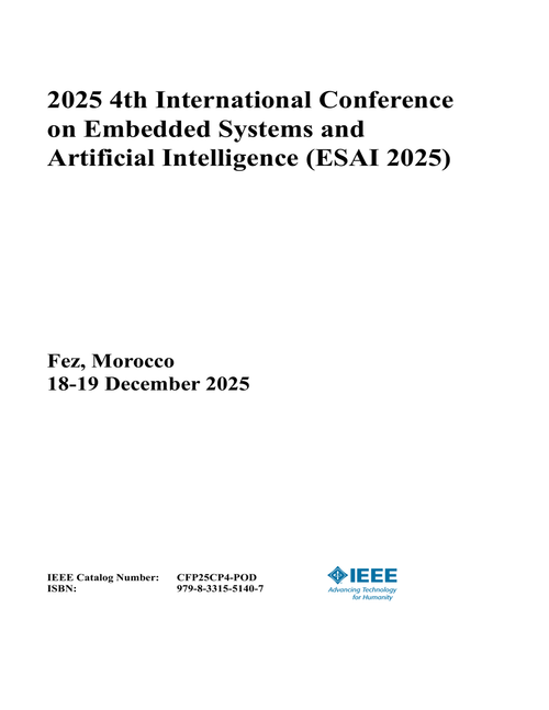 Embedded Systems and Artificial Intelligence (ESAI), 2025 4th International Conference on