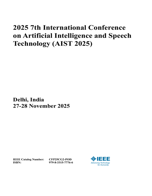 Artificial Intelligence and Speech Technology (AIST), 2025 7th International Conference on
