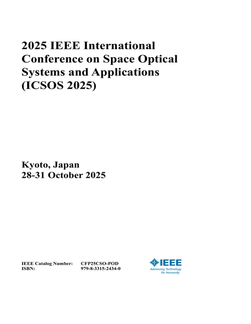 Space Optical Systems and Applications (ICSOS), 2025 IEEE International Conference on