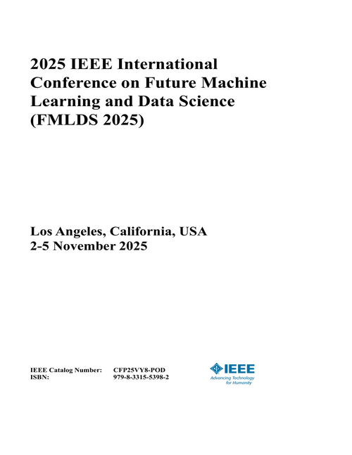 Future Machine Learning and Data Science (FMLDS), 2025 IEEE International Conference on