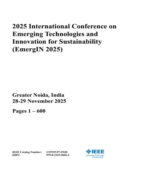 Emerging Technologies and Innovation for Sustainability (EmergIN), 2025 International Conference on (2 VOLS)