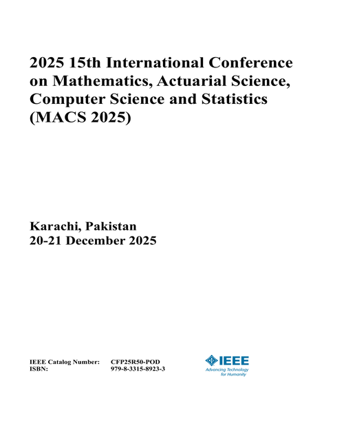 Mathematics, Actuarial Science, Computer Science and Statistics (MACS), 2025 15th International Conference on