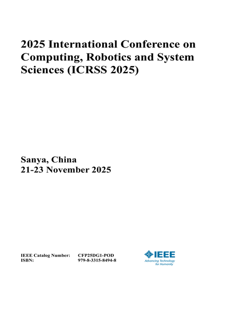 Computing, Robotics and System Sciences (ICRSS), 2025 International Conference on