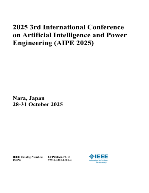 Artificial Intelligence and Power Engineering (AIPE), 2025 3rd International Conference on