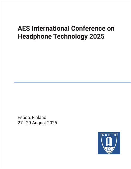 HEADPHONE TECHNOLOGY. AES INTERNATIONAL CONFERENCE. 2025.