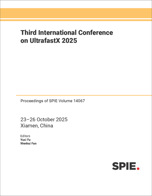 THIRD INTERNATIONAL CONFERENCE ON ULTRAFASTX 2025