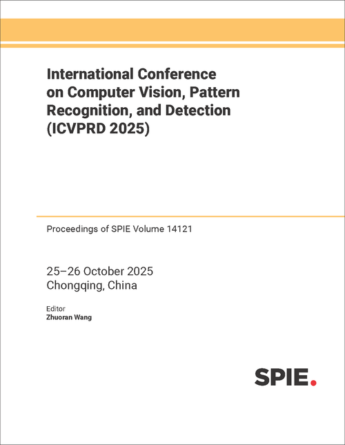 INTERNATIONAL CONFERENCE ON COMPUTER VISION, PATTERN RECOGNITION, AND DETECTION (ICVPRD 2025)