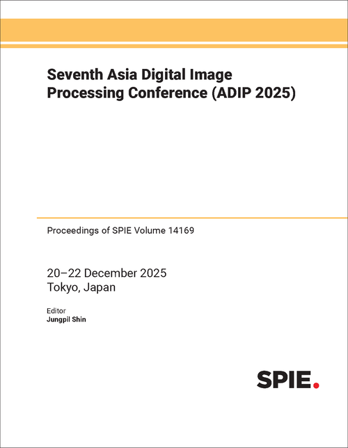 SEVENTH ASIA DIGITAL IMAGE PROCESSING CONFERENCE (ADIP 2025)
