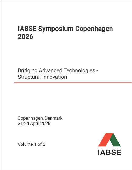 IABSE SYMPOSIUM COPENHAGEN. 2026. (2 VOLS) BRIDGING ADVANCED TECHNOLOGIES - STRUCTURAL INNOVATION