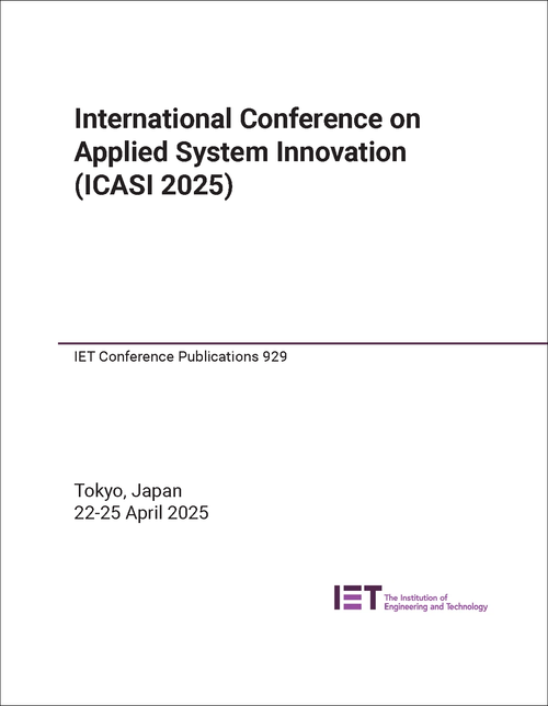 APPLIED SYSTEM INNOVATION. INTERNATIONAL CONFERENCE. 2025. (ICASI 2025)