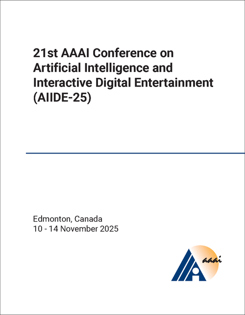ARTIFICIAL INTELLIGENCE AND INTERACTIVE DIGITAL ENTERTAINMENT. AAAI CONFERENCE. 21ST 2025. (AIIDE-25)