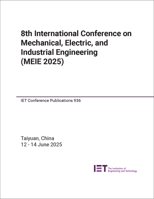 MECHANICAL, ELECTRIC, AND INDUSTRIAL ENGINEERING. INTERNATIONAL CONFERENCE. 8TH 2025. (MEIE 2025)