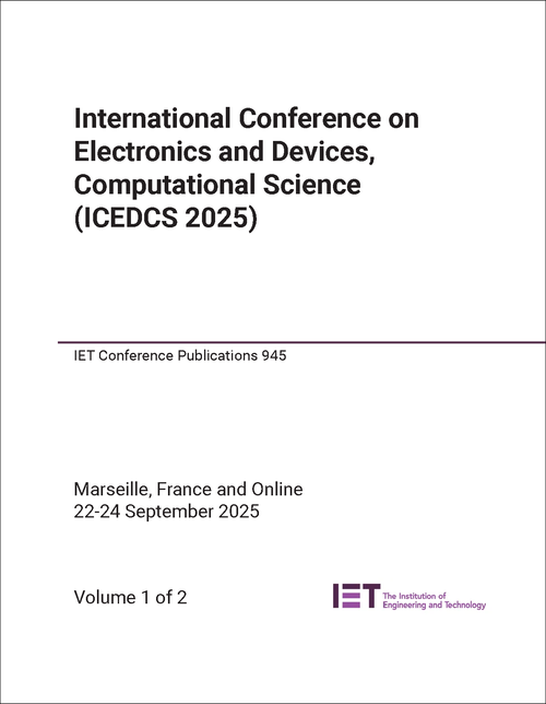 ELECTRONICS AND DEVICES, COMPUTATIONAL SCIENCE. INTERNATIONAL CONFERENCE. 2025. (ICEDCS 2025) (2 PARTS)
