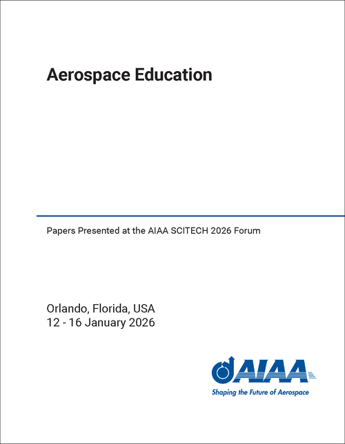 Aerospace Education Papers Presented at the AIAA SCITECH 2026 Forum