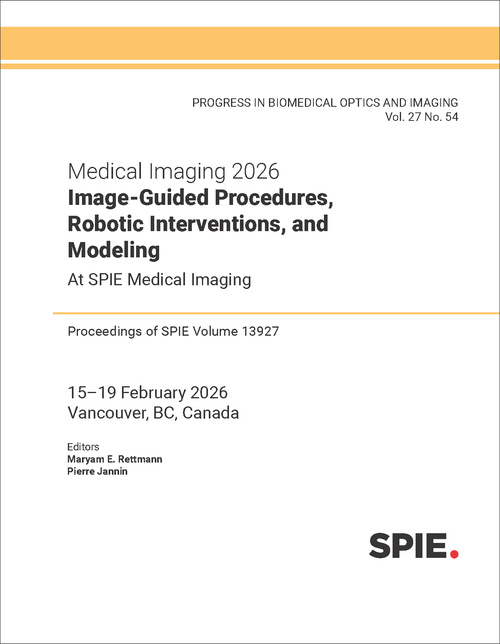 MEDICAL IMAGING 2026: IMAGE-GUIDED PROCEDURES, ROBOTIC INTERVENTIONS, AND MODELING