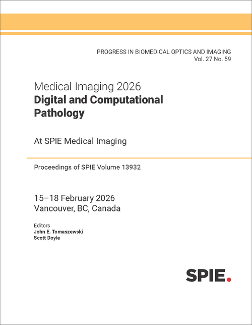 MEDICAL IMAGING 2026: DIGITAL AND COMPUTATIONAL PATHOLOGY