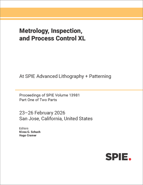 METROLOGY, INSPECTION, AND PROCESS CONTROL XL (2 PARTS)