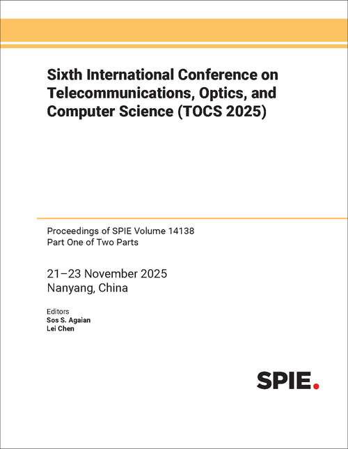 SIXTH INTERNATIONAL CONFERENCE ON TELECOMMUNICATIONS, OPTICS, AND COMPUTER SCIENCE (TOCS 2025) (2 PARTS)