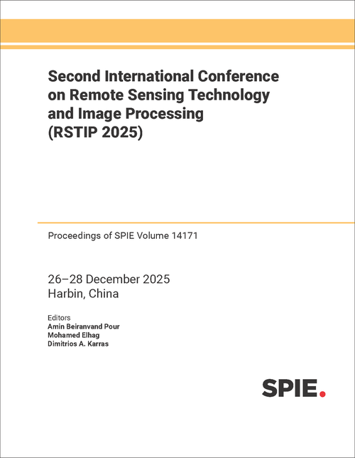 SECOND INTERNATIONAL CONFERENCE ON REMOTE SENSING TECHNOLOGY AND IMAGE PROCESSING (RSTIP 2025)