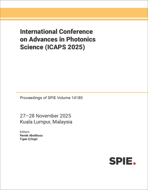 INTERNATIONAL CONFERENCE ON ADVANCES IN PHOTONICS SCIENCE (ICAPS 2025)
