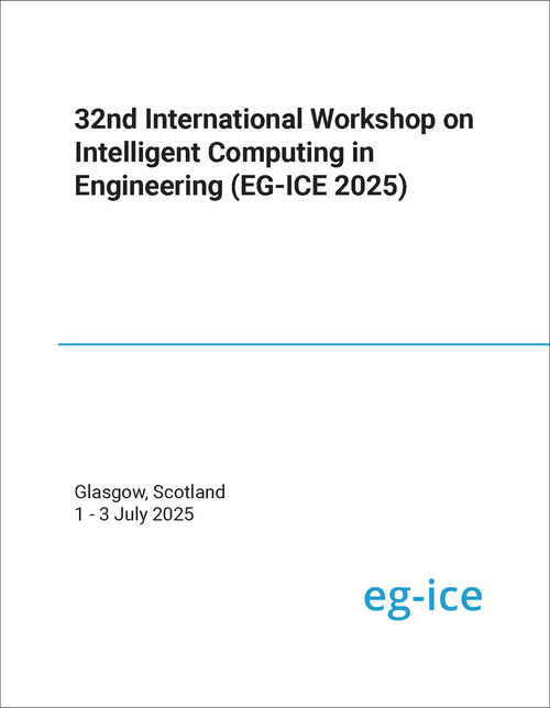 INTELLIGENT COMPUTING IN ENGINEERING. INTERNATIONAL WORKSHOP. 32ND 2025. (EG-ICE 2025)
