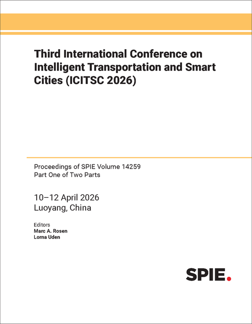 THIRD INTERNATIONAL CONFERENCE ON INTELLIGENT TRANSPORTATION AND SMART CITIES (ICITSC 2026) (2 PARTS)