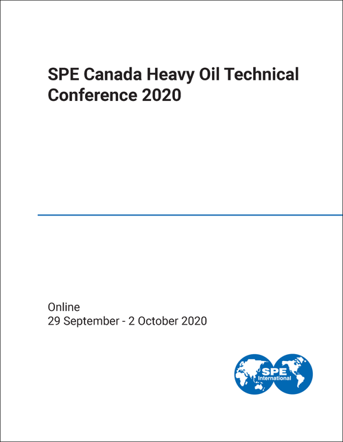 HEAVY OIL TECHNICAL CONFERENCE. SPE CANADA. 2020.