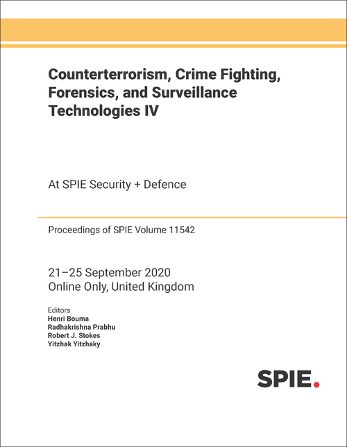 COUNTERTERRORISM, CRIME FIGHTING, FORENSICS, AND SURVEILLANCE TECHNOLOGIES IV
