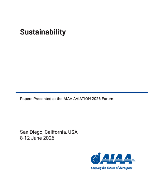 SUSTAINABILITY. PAPERS PRESENTED AT THE AIAA AVIATION 2026 FORUM