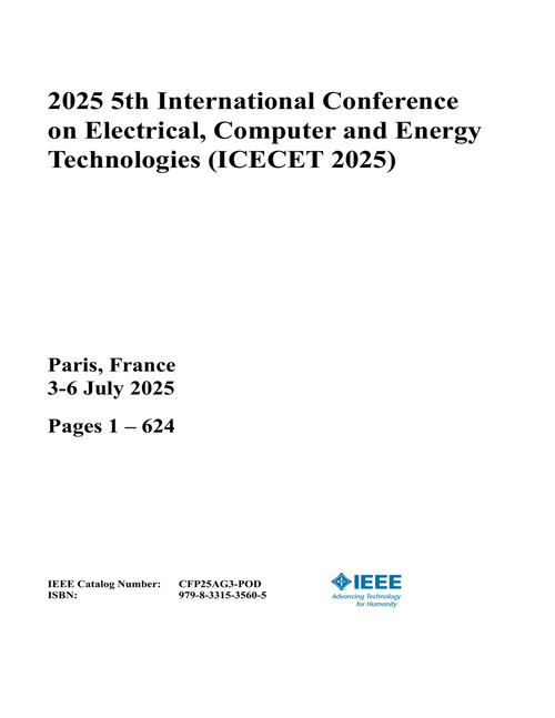 Electrical, Computer and Energy Technologies (ICECET), 2025 5th International Conference on (7 Vols)