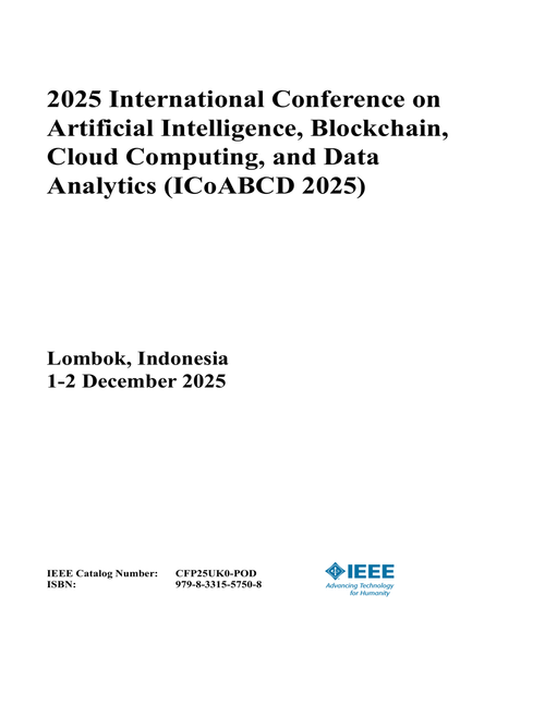 Artificial Intelligence, Blockchain, Cloud Computing, and Data Analytics (ICoABCD), 2025 International Conference on