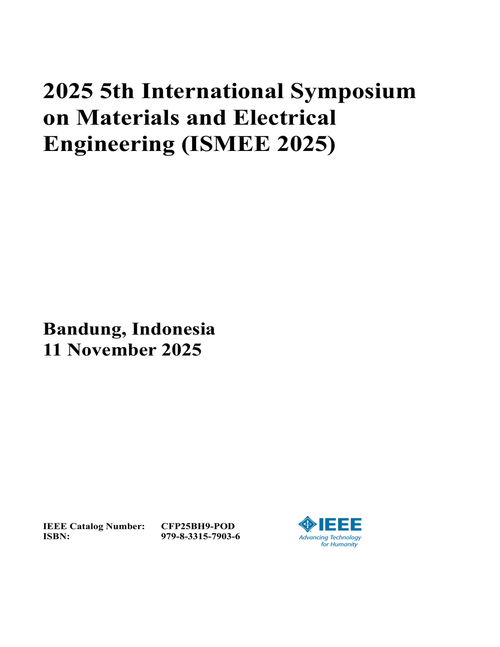 Materials and Electrical Engineering (ISMEE), 2025 5th International Symposium on