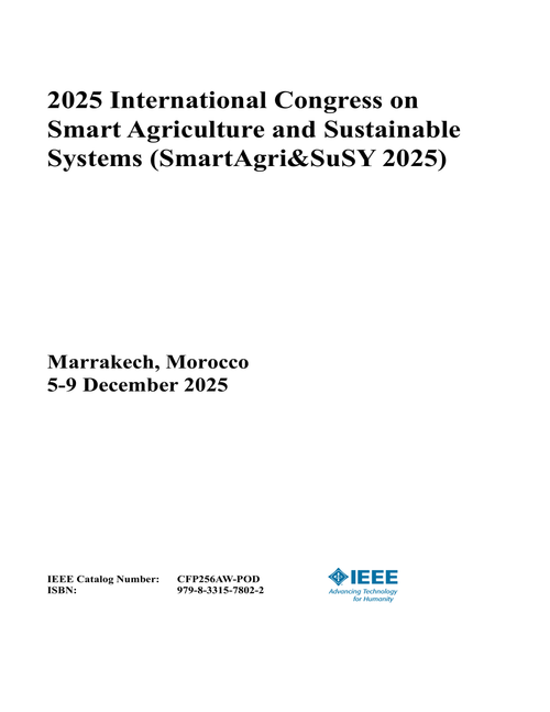 Smart Agriculture and Sustainable Systems (SmartAgri&SuSY), 2025 International Congress on