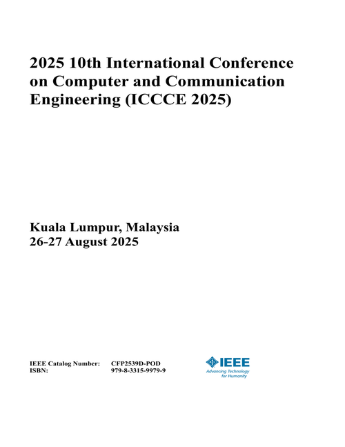 Computer and Communication Engineering (ICCCE), 2025 10th International Conference on
