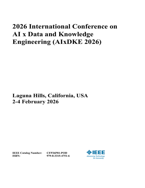 AI x Data and Knowledge Engineering (AIxDKE), 2026 International Conference on