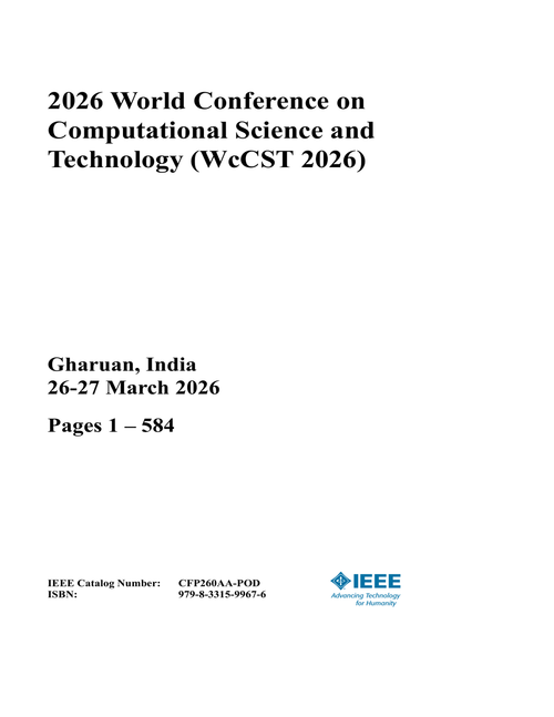 Computational Science and Technology (WcCST), 2026 World Conference on (2 Vols)