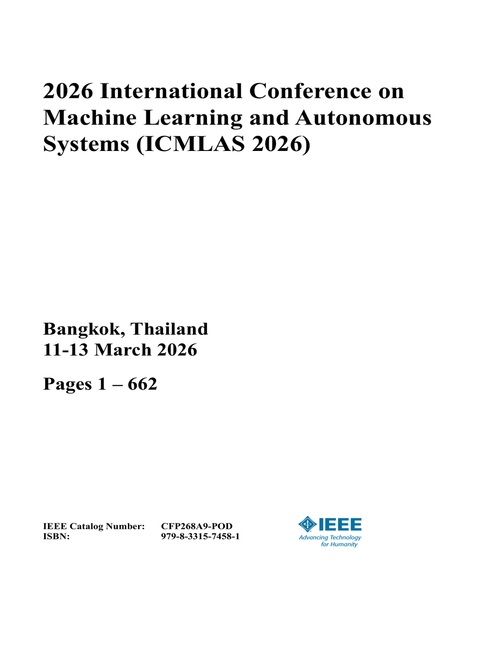 Machine Learning and Autonomous Systems (ICMLAS), 2026 International Conference on (3 Vols)