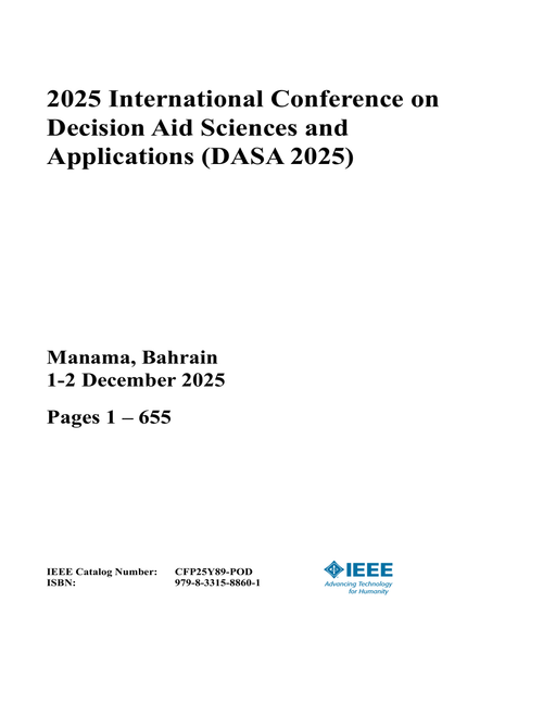 Decision Aid Sciences and Applications (DASA), 2025 International Conference on (4 Vols)