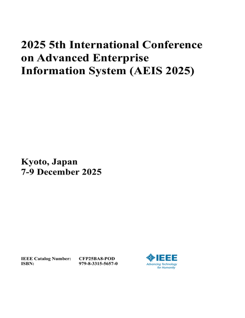 Advanced Enterprise Information System (AEIS), 2025 5th International Conference on