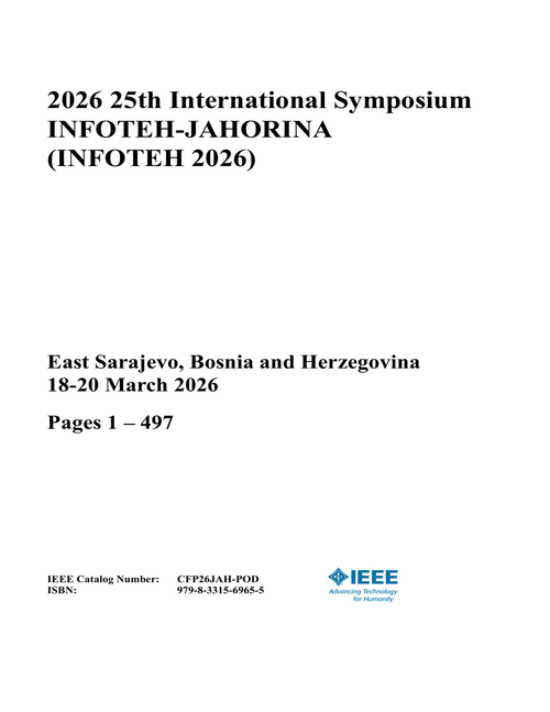 INFOTEH-JAHORINA (INFOTEH), 2026 25th International Symposium (2 Vols)